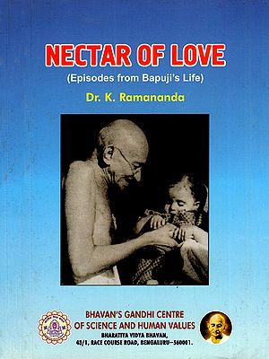 Nectar of Love (Episodes from Bapuji's Life)