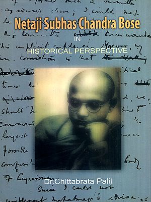 Netaji Subhas Chandra Bose in Historical Perspective (An Old and Rare Book)