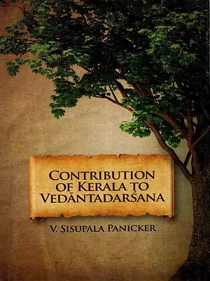 Contribution of Kerala to Vedantadarsana