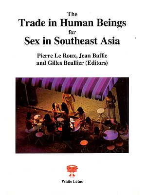 The Trade in Human Beings for Sex in Southeast Asia