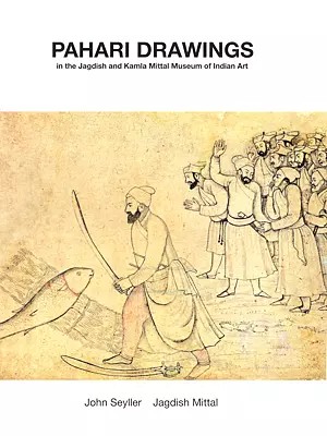 Pahari Drawings: In the Jagdish and Kamla Mittal Museum of Indian Art