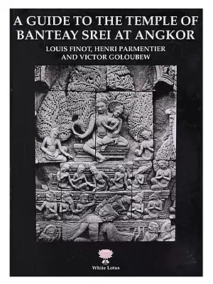 A Guide to the Temple of Banteay Srei At Angkor (Glossy Paper Book)