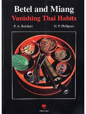 Betel and Miang: Vanishing Thai Habits