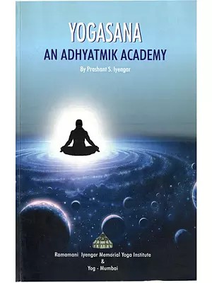 Yogasana: An Adhyatmik Academy