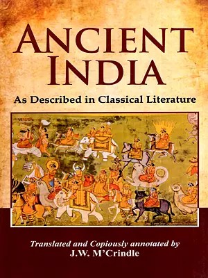 Ancient India- As Described in Classical Literature