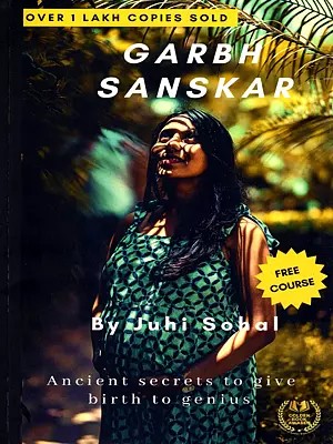 Garbh Sanskar: Ancient Secrets to Give Birth to Genius