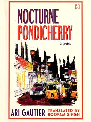 Nocturne Pondicherry Stories