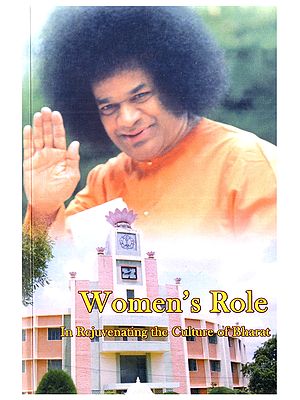 Women’s Role: In Rejuvenating the Culture of Bharat