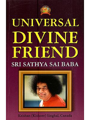 Universal Divine Friend: Sri Sathya Sai Baba (Glossy Paper Book)