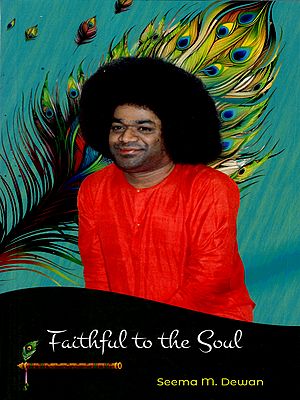 Faithful to the Soul- Divinely Inspired Teachings
