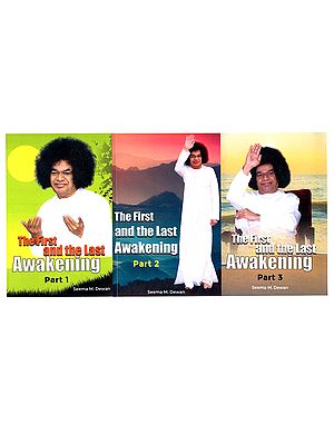 The First and the Last Awakening (Divinely Inspired Teachings by Seema M. Dewan)