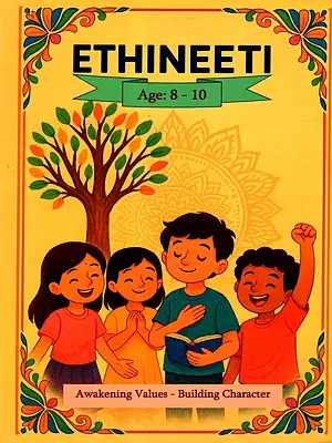 Ethineeti- Awakening Values - Building Character (Age: 8-10, Level- 4)