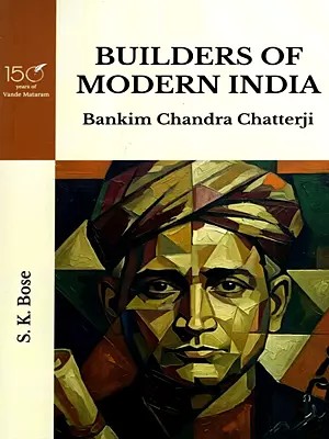 Builders of Modern India (Bankim Chandra Chatterji)