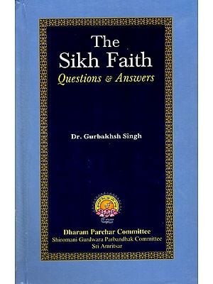 The Sikh Faith Questions and Answers
