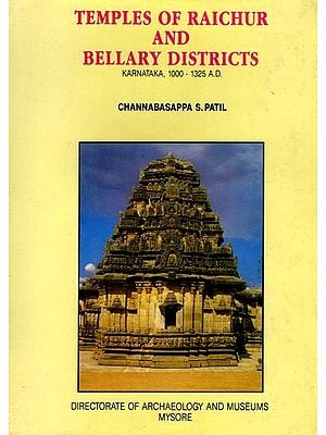 Temples of Raichur and Bellary Districts (Karnataka, 1000-1325 A.D.)
