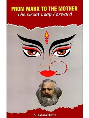From Marx to the Mother- The Great Leap Forward