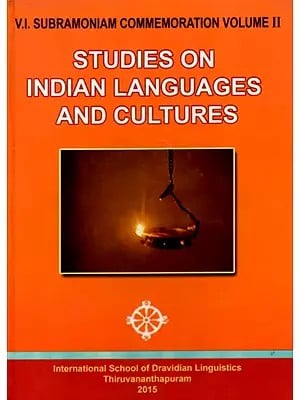 Studies on Indian Languages and Cultures (V.I. Subramoniam Commemoration Volume- 2)