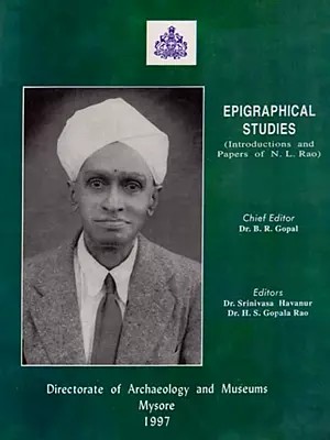 Epigraphical Studies (Introductions and Papers of N.L. Rao) (An Old and Rare Book)