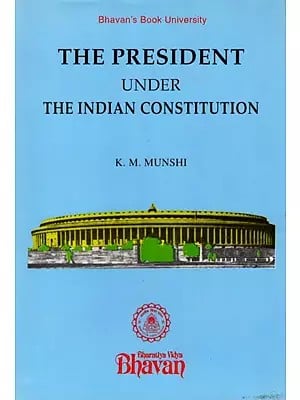 The President Under the Indian Constitution