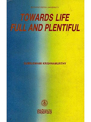 Towards Life Full and Plentiful (An Old and Rare Book)