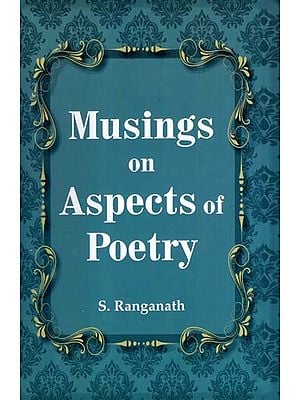 Musings on Aspects of Poetry