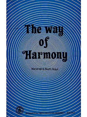 The Way of Harmony (An Old and Rare Book)