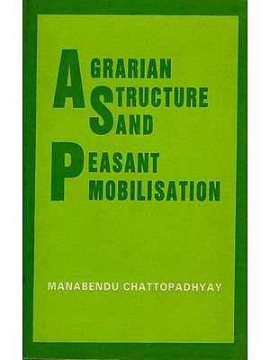 Agrarian Structure and Peasant Mobilisation (An Old and Rare Book)