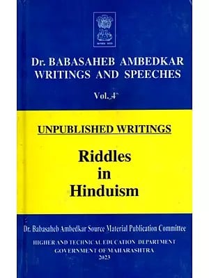 Dr. Babasaheb Ambedkar Writings and Speeches- Riddles in Hinduism (Unpublished Writings- Vol.4)