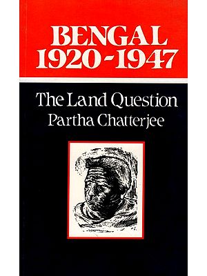 Bengal 1920-1947: The Land Question
