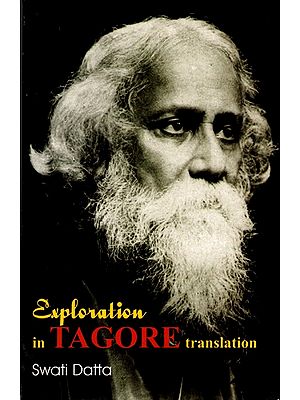 Exploration in Tagore Translation