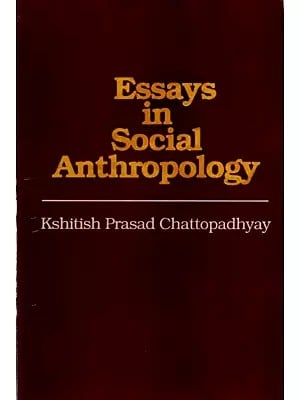 Essays in Social Anthropology (An Old and Rare Book)