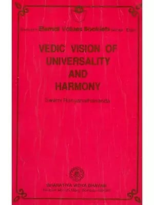 Vedic Vision of Universality and Harmony (An Old and Rare Book)