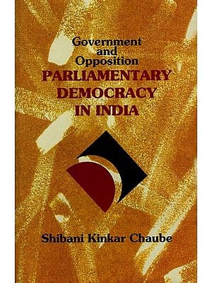 Parliamentary Democracy in India- Government and Opposition