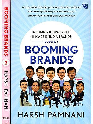 Booming Brands: Inspiring Journeys of 11 'Made in India' Brands (Set of 2 Volumes)
