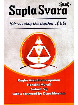 Sapta Svara- Discovering the Rhythm of Life