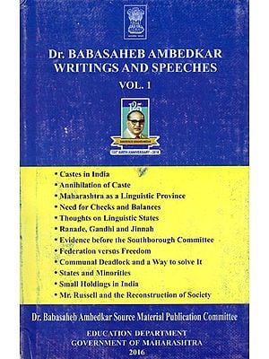 Dr. Babasaheb Ambedkar Writings and Speeches (Vol.1)