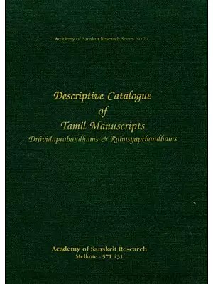 Descriptive Catalogue of Tamil Manuscripts Dravidaprabandhams & Rahasyaprbandhams