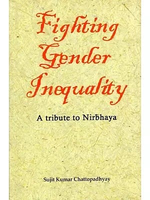 Fighting Gender Inequality- A tribute to Nirbhaya