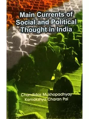 Main Currents of Social and Political Thought in India