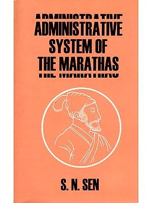 Administrative System of the Marathas (An Old Rare Book)