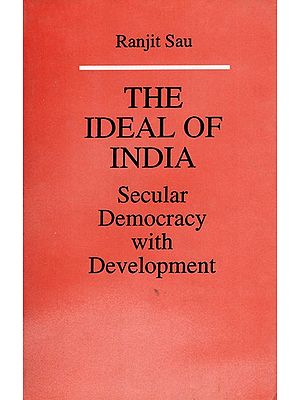 The Ideal of India- Secular Democracy with Development