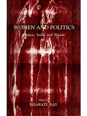 Women and Politics France, India and Russia