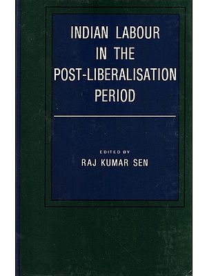 Indian Labour in the Post-Liberalisation Period