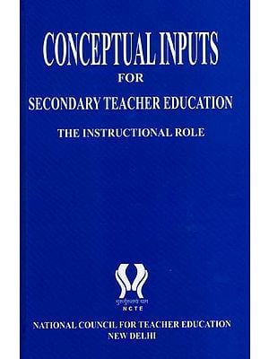 Conceptual Inputs for Secondary Teacher Education the Instructional Role