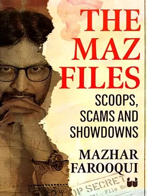 The Maz Files (Scoops, Scams and Showdowns)