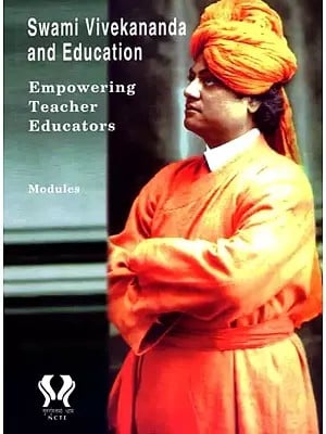 Swami Vivekananda and Education- Empowering Teacher Educators
