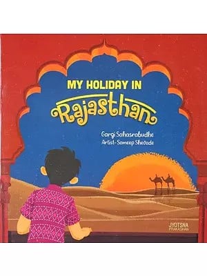 My Holiday in Rajasthan