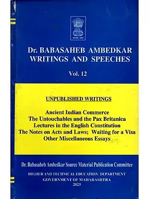 Dr. Babasaheb Ambedkar Writings and Speeches (Vol. 12)