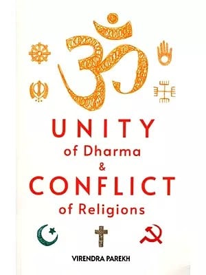 Unity of Dharma and Conflict of Religions