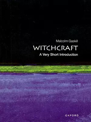 Witchcraft: A Very Short Introduction